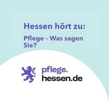 Kampagnen-Logo des Hessischen Ministeriums für Familie, Senioren, Sport, Gesundheit und Pflege "Hessen hört zu: Pflege - Was sagen Sie?" auf blauem Hintergrund